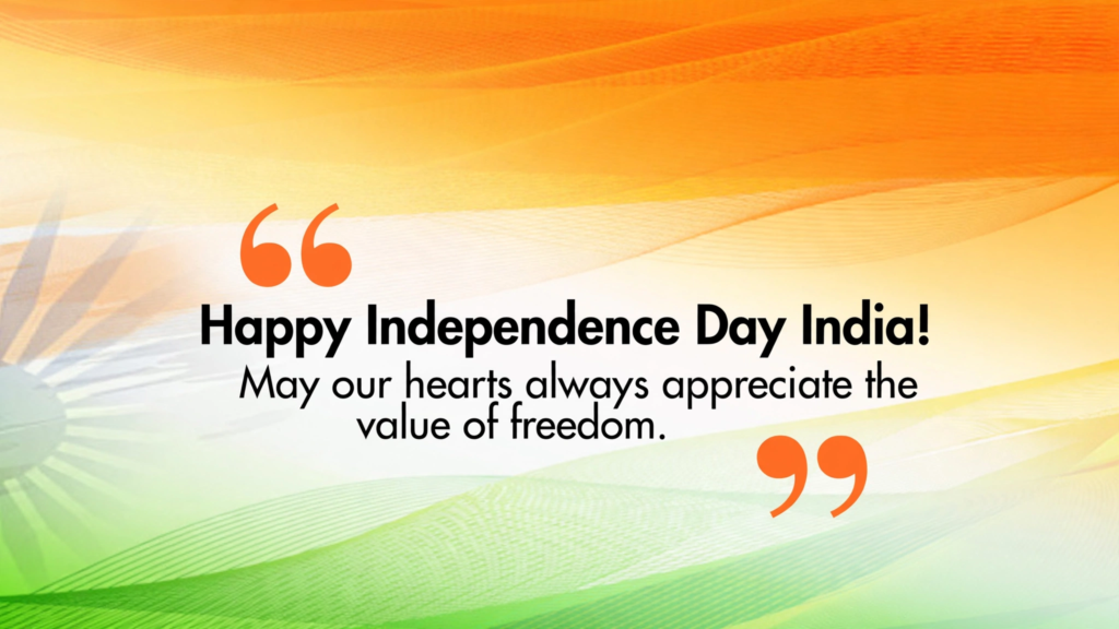 Heartfelt Happy Independence Day Wishes