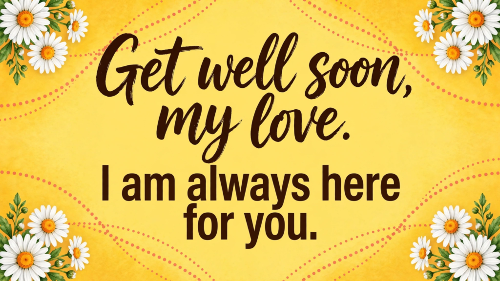7. Short Get Well Soon Messages for Your Spouse