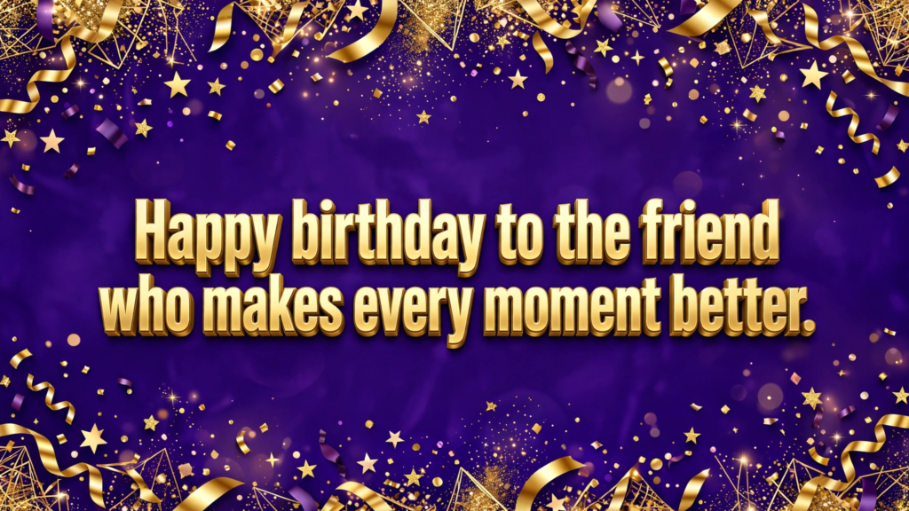 5. Birthday Quotes for Friends