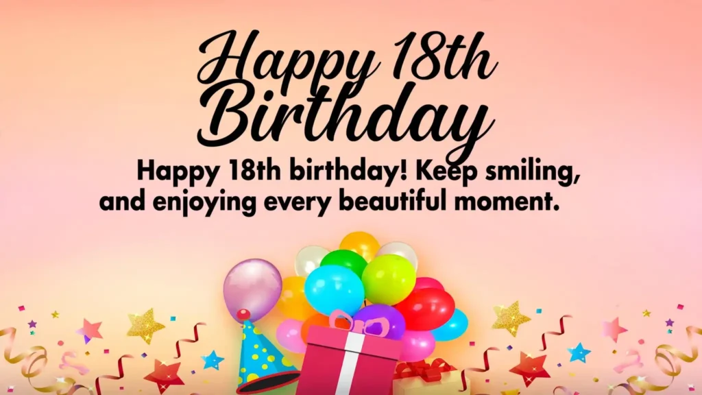Short and Cute 18th Birthday Wishes