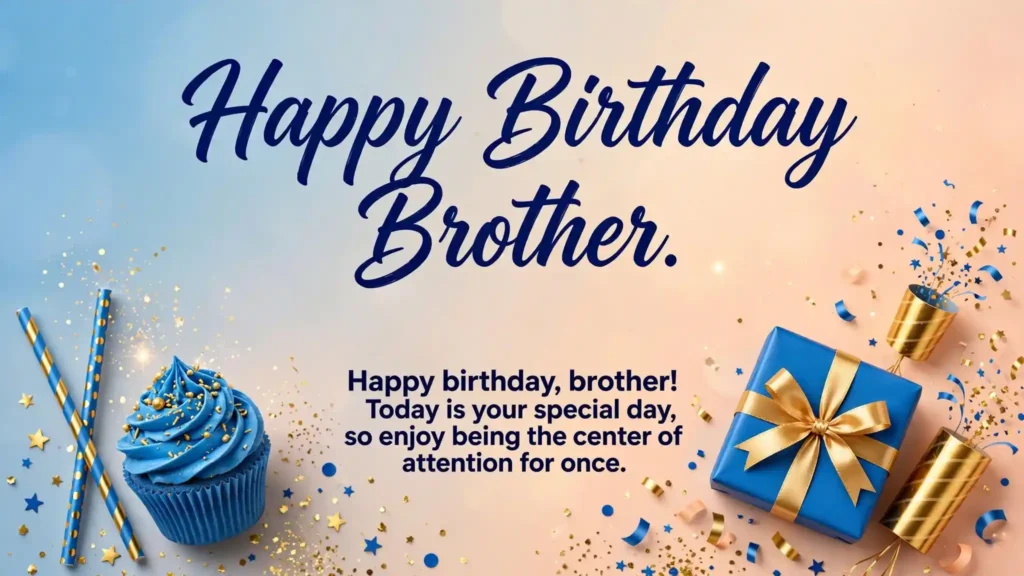 Funny Birthday Wishes for Brother on His Special Day