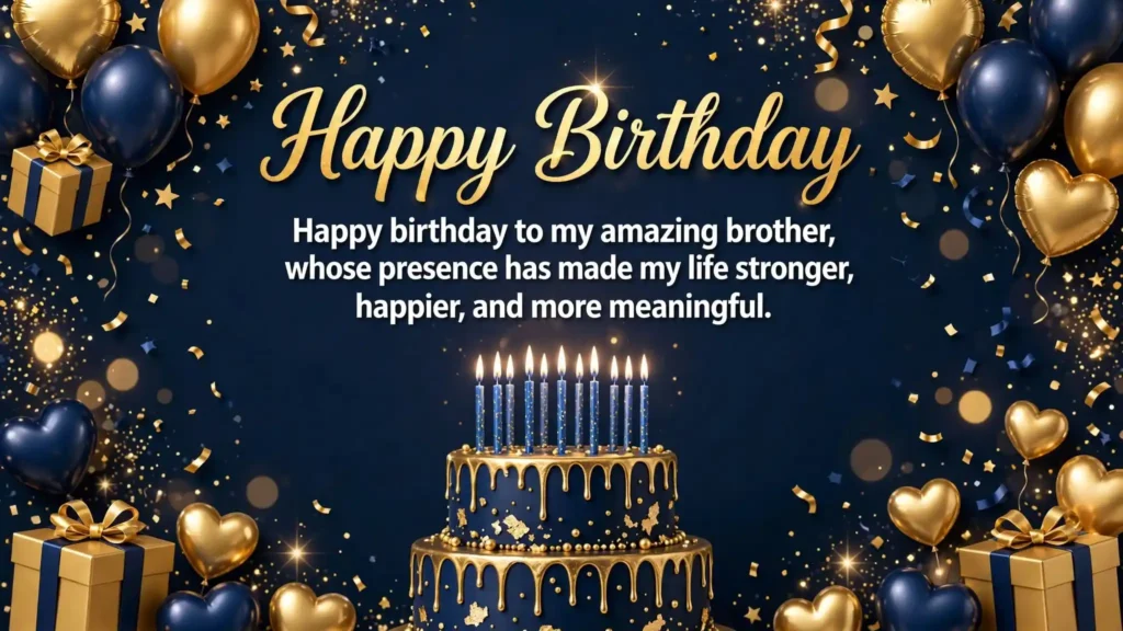 Heart Touching Birthday Wishes for Brother