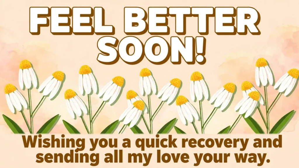4. Get Well Soon Wishes for Family Members